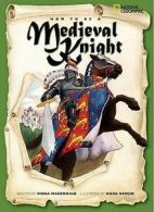 How to be: How to be a medieval knight by Fiona MacDonald  (Paperback)