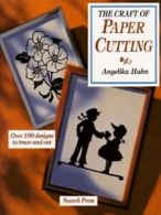 The craft of paper cutting by Angelika Hahn (Paperback)