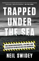 Trapped Under the Sea: One Engineering Marvel, . Swidey Paperback<|