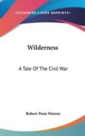 Wilderness: A Tale of the Civil War (Hardback)