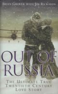 Out of Russia: based on the true story of Brian Grover and Ileana Petrovna by