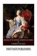 Memoirs of the Empress Catherine II of R Highly Rated eBay Seller Great Prices