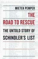The Road to Rescue: The Untold Story of Schindler's List. Pemper, Mietek.#