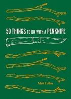 50 Things to Do with a Penknife. Collins New 9781616896386 Fast Free Shipping<|