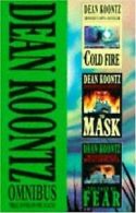 Dean Koontz Omnibus: "Cold Fire", "Face of Fear", "The M... | Book