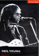 The music makers: Neil Young by Alexis Petridis (Hardback)
