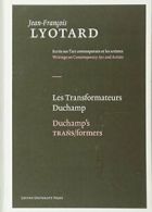 Les Transformateurs Duchamp/Duchamp's Trans/For. Lyotard<|