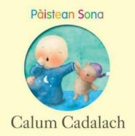 Calum Cadalach: pistean sona by Alicia Padron (Board book)