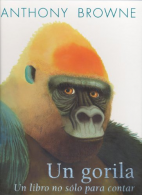 Un Gorila.: Un Libro No Solo Para Contar (Especiales de a la Orilla del Viento),