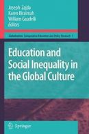 Education and Social Inequality in the Global Culture.by Zajda, Joseph New.#*=*=