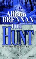 Predator Trilogy: The Hunt: A Novel by Allison Brennan (Paperback)