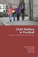 Child Welfare in Football By Celia Brackenridge