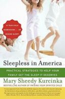 Sleepless in America: Is Your Child Misbehaving...or Missing Sleep?. Kurcinka<|