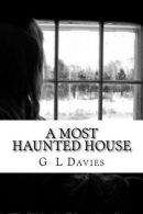 A most haunted house, Davies, G L, ISBN 9781500371685