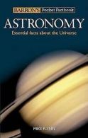 Barron's pocket factbooks: Astronomy: essential facts about the universe by