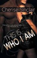 Sinclair, Cherise : This Is Who I Am