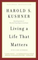 Living a Life that Matters by Harold S. Kushner  (Paperback)