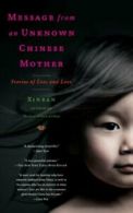 Message from an Unknown Chinese Mother: Stories of Loss and Love. Xin PB<|