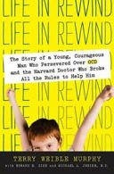 Life in Rewind: The Story of a Young Courageous. Murphy<|