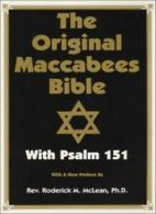 Original Maccabees Bible-OE: With Psalm 151. McLean 9780948390463 New<|
