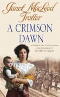 A Crimson Dawn By Janet MacLeod Trotter. 9780755308514