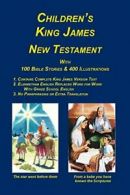 Children's King James Bible, New Testament. Palmer, Peter 9781589604148 New.#*=