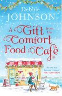 A gift from the Comfort Food Caf by Debbie Johnson (Paperback)