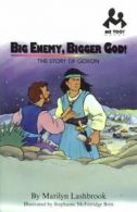 Me Too! S.: Big Enemy, Bigger God!: Gideon by Marilyn Lashbrook (Paperback)