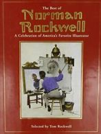 Best of Norman Rockwell: A Celebration of Ameri. Rockwell<|