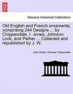 Old English and French ornaments; comprising 24, Weale, John,,