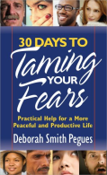 30 Days to Taming Your Fears, Pegues Deborah Smith, ISBN 07