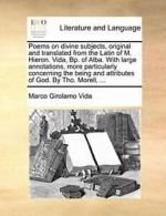 Poems on divine subjects, original and translat, Vida, Girolamo,,