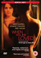 When Will I Be Loved? DVD (2006) Neve Campbell, Toback (DIR) cert 15