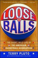 Loose Balls: The Short, Wild Life of the Americ. Pluto<|