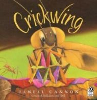 Crickwing by Janell Cannon (Paperback)