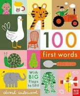 100 First Words: With BIG flaps to lift! By Edward Underwood