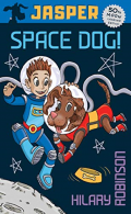 Jasper: Space Dog (Moon Landing 50th Anniversary Edition) BOOK OF THE MONTH (Lov