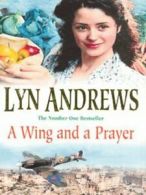 A wing and a prayer by Lyn Andrews (Paperback)