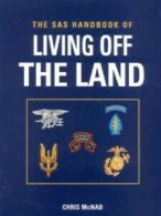 The SAS handbook of living off the land by Chris McNab (Paperback)