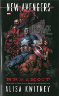 New Avengers: Breakout Prose Novel (New Avengers (Marvel)), Alisa Kwitney,