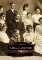 Imperial Calcasieu (Images of America (Arcadia . Benoit, Southwest, Associat<|