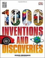 1000 Inventions and Discoveries By Roger Bridgman