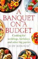 A Banquet on a Budget: Cooking for weddings, birthdays and other big parties, Ri