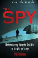 A Brief History of the Spy by Paul Simpson (Paperback)