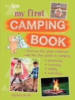 My First Camping Book: Disco the great outdoors with this fun guide to campin