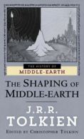 The Histories of Middle-earth: The Shaping of Middle-earth by J.R.R. Tolkien