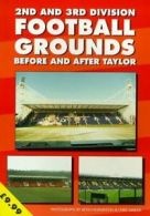 2nd and 3rd Division football grounds before and after Taylor by Kevin