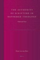 Studies in Reformed Theology: The Authority of Scripture in Reformed Theology: