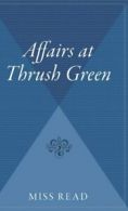 Affairs at Thrush Green.by Read New 9780544309418 Fast Free Shipping<|