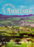Walks Around Ambleside (Dalesman Walks Around) By Tom Bowker